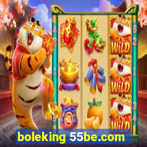 boleking 55be.com